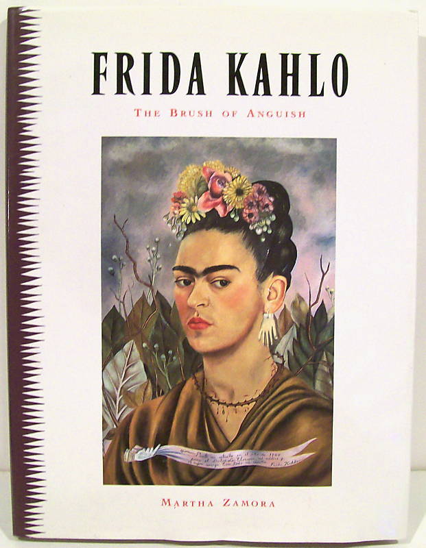 Frida Kahlo The Brush of Anguish