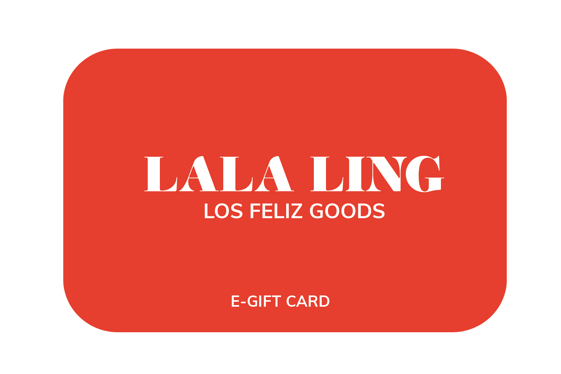 LALA LING E-GIFT CARD